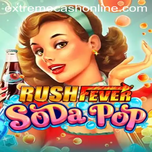 RushFeverSodaPop: A Thrilling Dive into the Effervescent World of EXTREMECASH